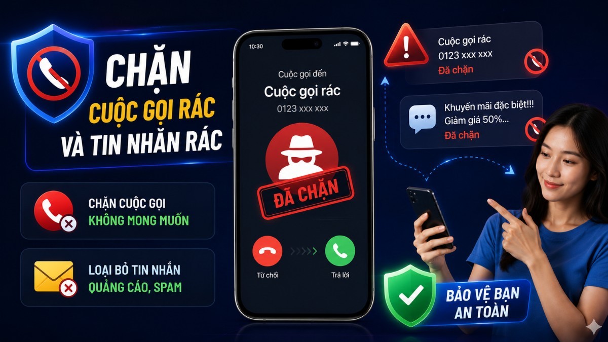 Chặn cuộc gọi rác và tin nhắn rác
