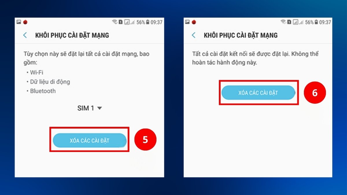Thực hiện 2 lần chọn Xóa các cài dặt 