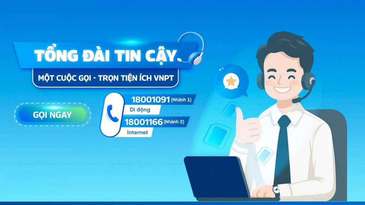 Liên hệ tổng đài VNPT hỗ trợ