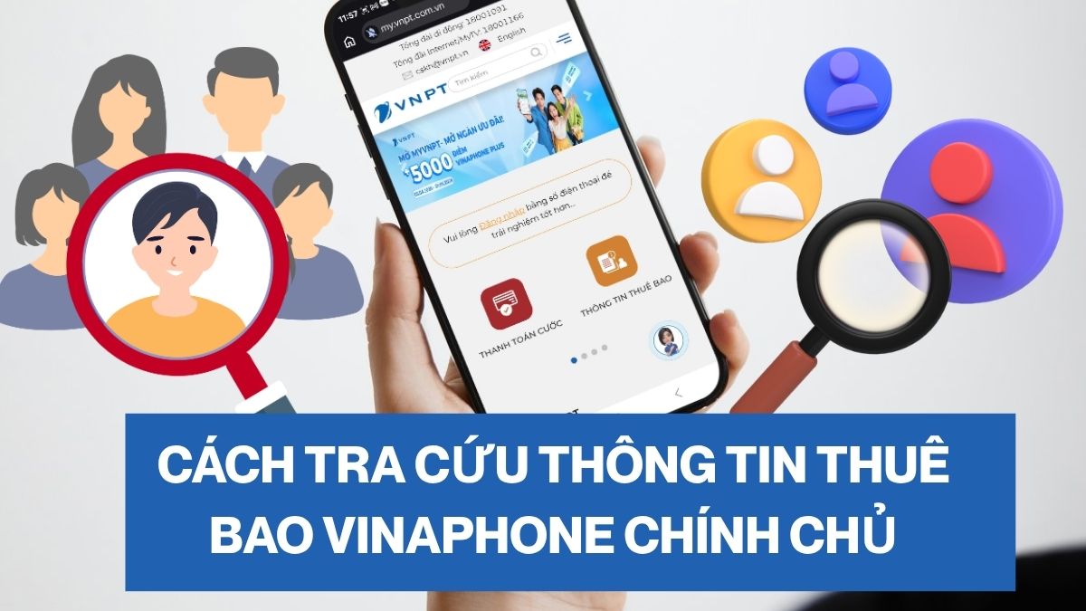 Cách tra cứu thông tin thuê bao Vinaphone chính chủ