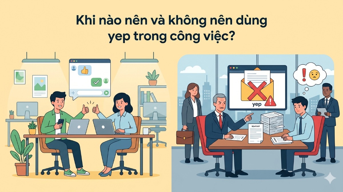 Khi nào nên dùng YEP trong công việc