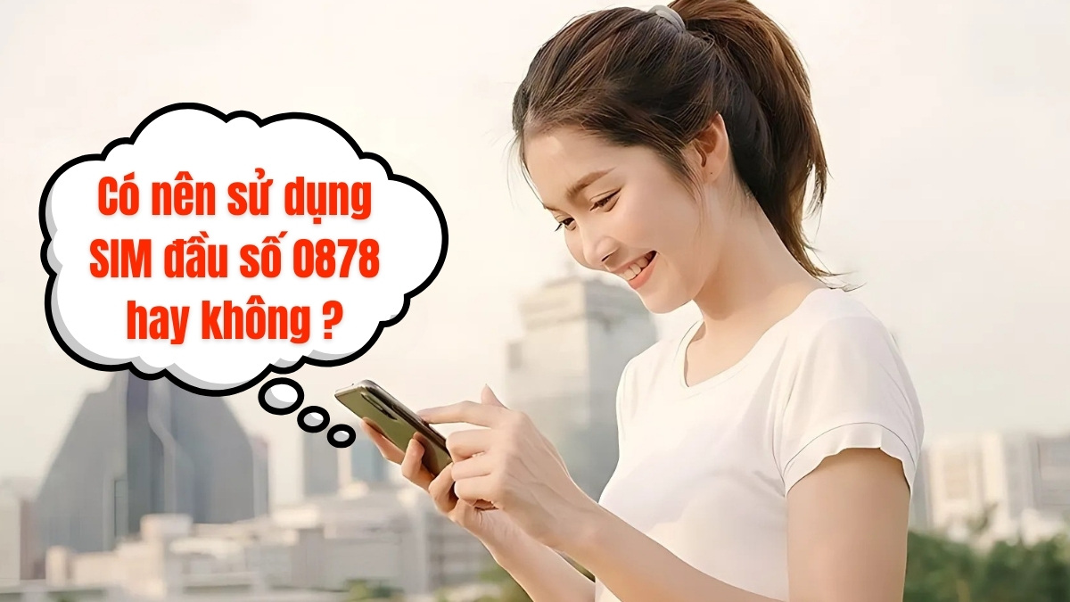 ưu điểm đầu số 0878