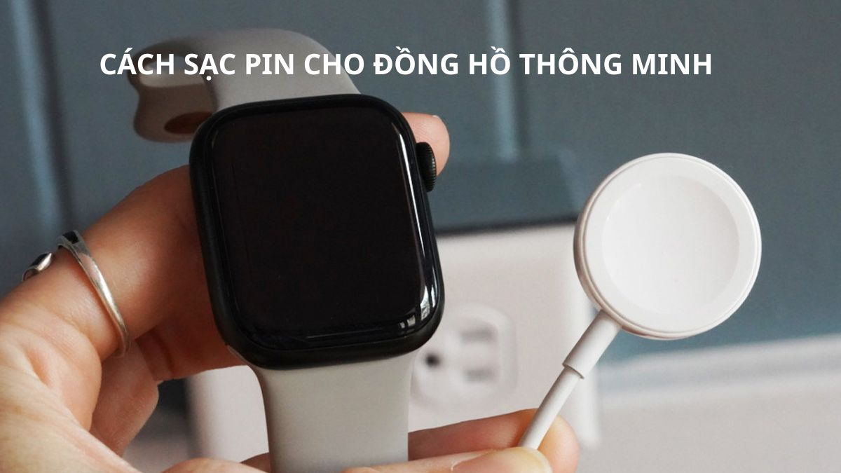 sạc pin cho đồng hồ thông minh
