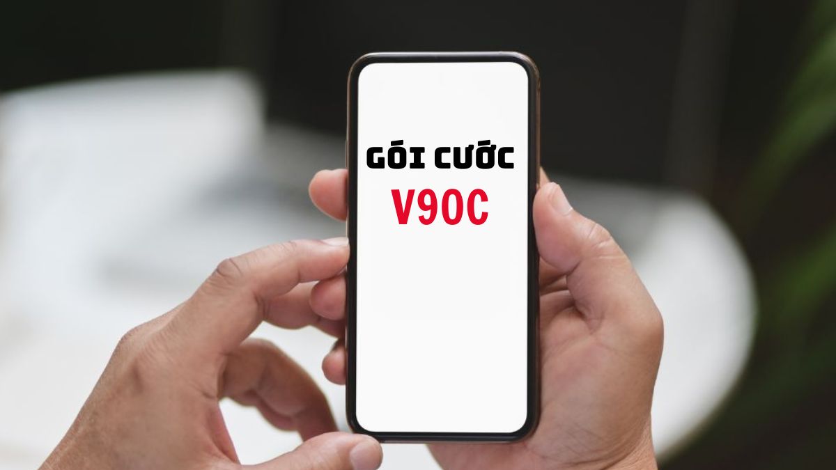 Cách đăng ký gói V90C Viettel: Ưu đãi và hướng dẫn chi tiết