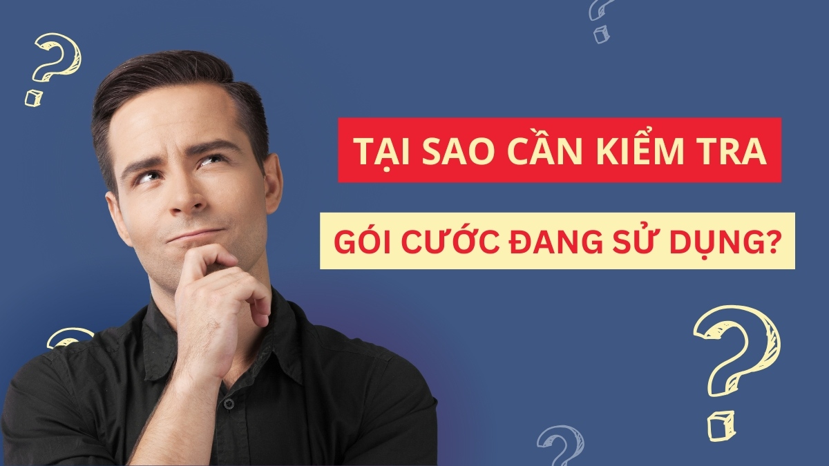 cách kiểm tra gói cước đang sử dụng
