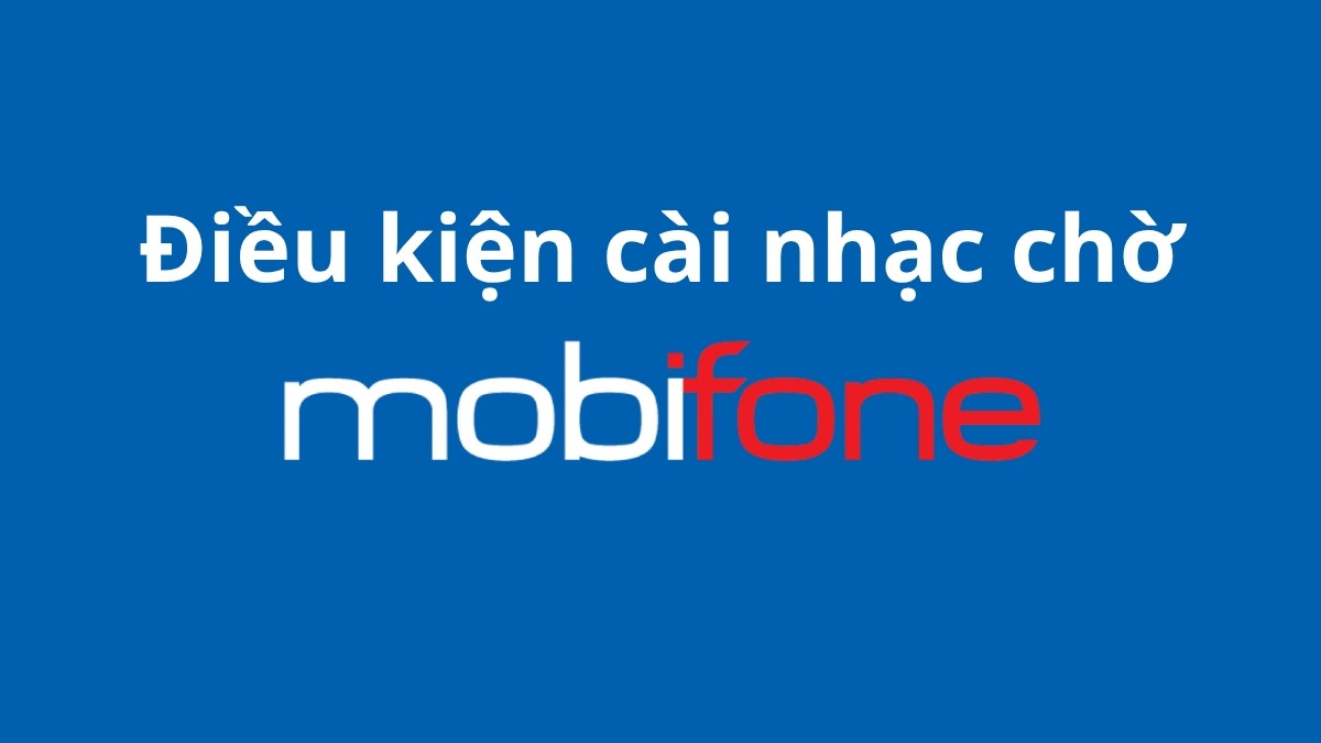cài nhạc chờ mobifone