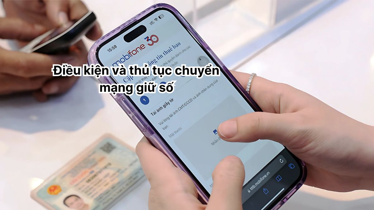 Điều kiện và thủ tục chuyển mạng giữ số