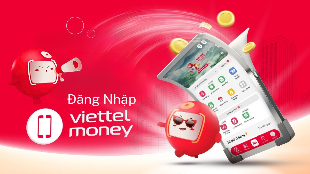 Hướng dẫn đăng nhập Viettel Money trên điện thoại chỉ vài bước