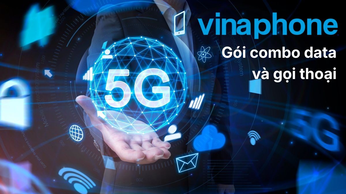 các Gói cước 5G VinaPhone
