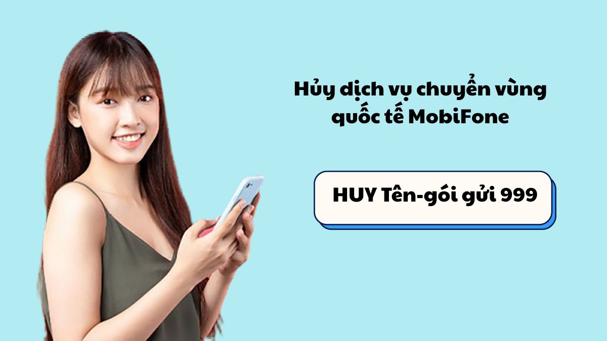 hủy dịch vụ chuyển vùng quốc tế mobifone sms