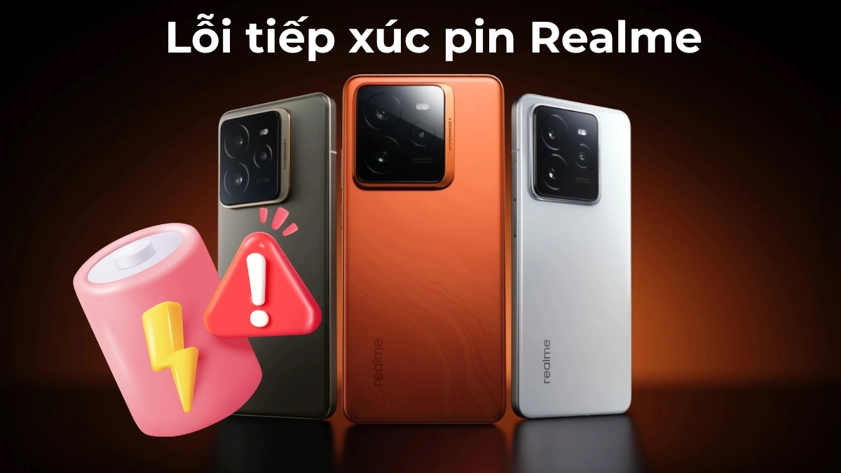 Lỗi tiếp xúc pin Realme: Nguyên nhân và cách khắc phục
