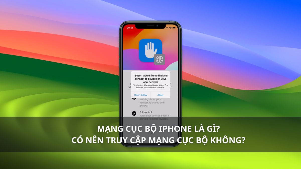 Mạng cục bộ iPhone là gì? Có nên truy cập mạng cục bộ không?