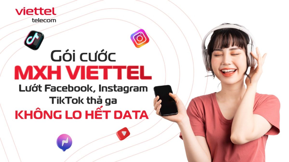 Gói MXH100 Viettel 100K/tháng: Chi tiết ưu đãi và cách mua