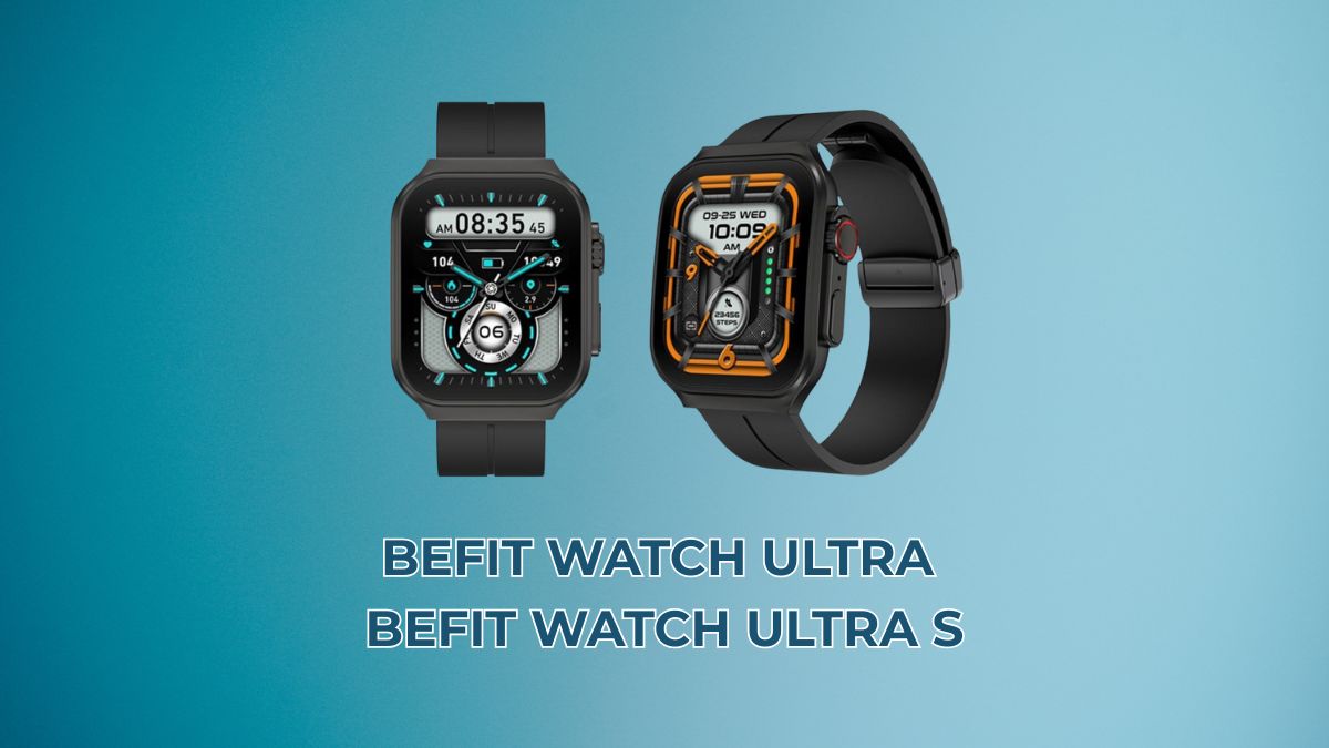 BeFit Watch Ultra và BeFit Watch Ultra S