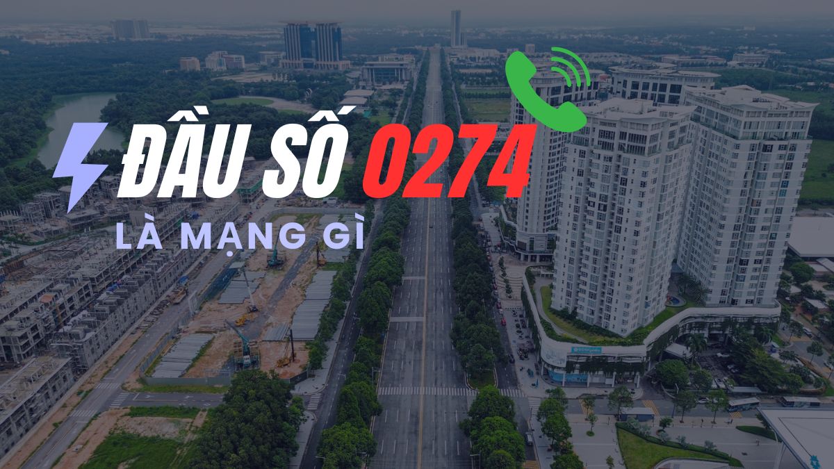 Giải đáp đầu số 0274 là mạng gì