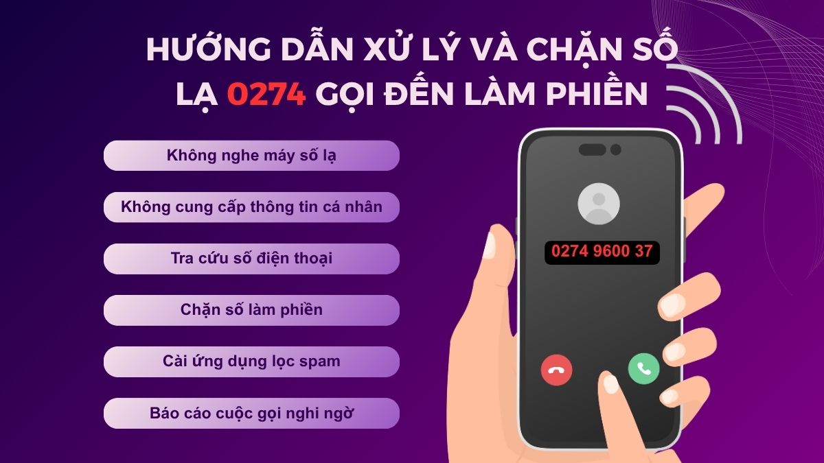 Bảng hướng dẫn cách chặn cuộc gọi lạ khi biết đầu số 0274 là mạng gì