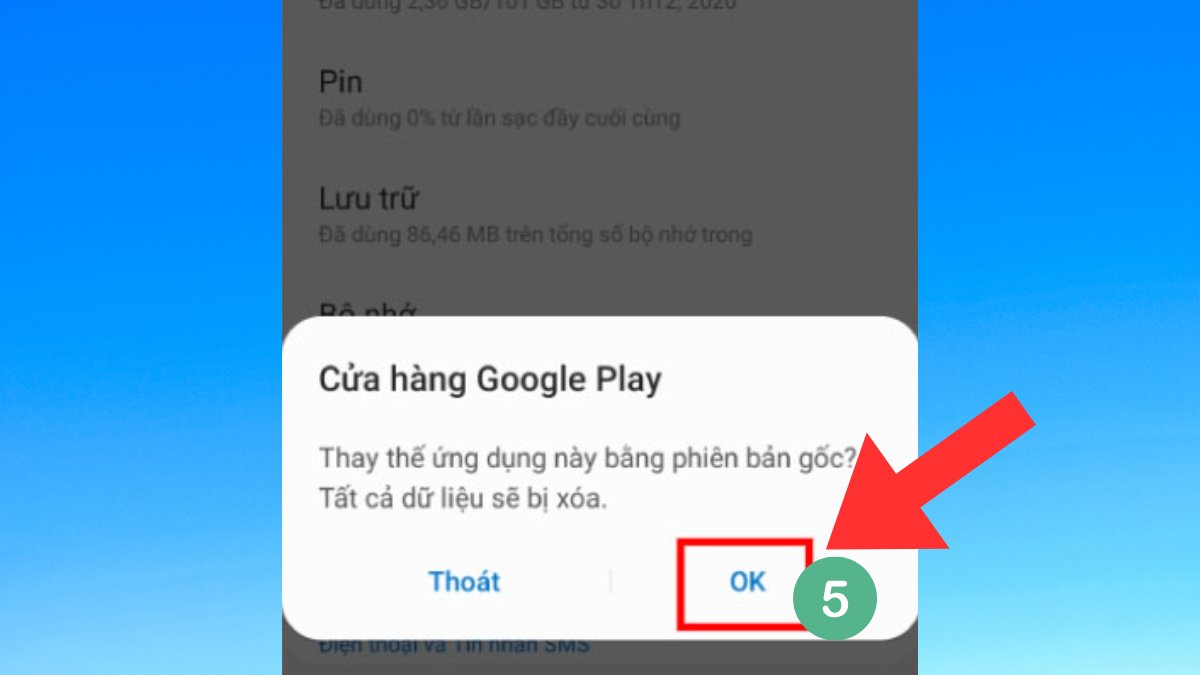 Nhấn OK để xác nhận gỡ bản cập nhật Google Play, giải quyết lỗi không thanh toán được trên ch play hoặc lỗi phương thức thanh toán bị từ chối ch play