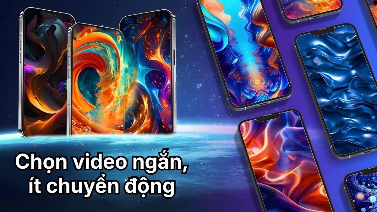 Mẹo chọn video ngắn để tiết kiệm pin khi sử dụng hình nền động android.