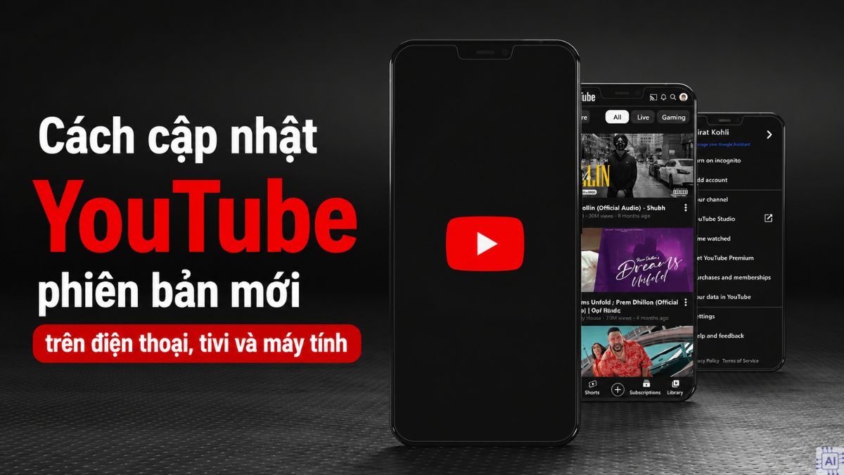 Cách cập nhật YouTube phiên bản mới trên điện thoại, tivi và máy tính