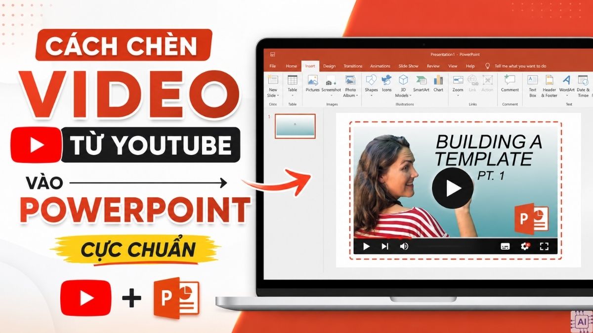 Cách chèn video từ YouTube vào PowerPoint cực chuẩn