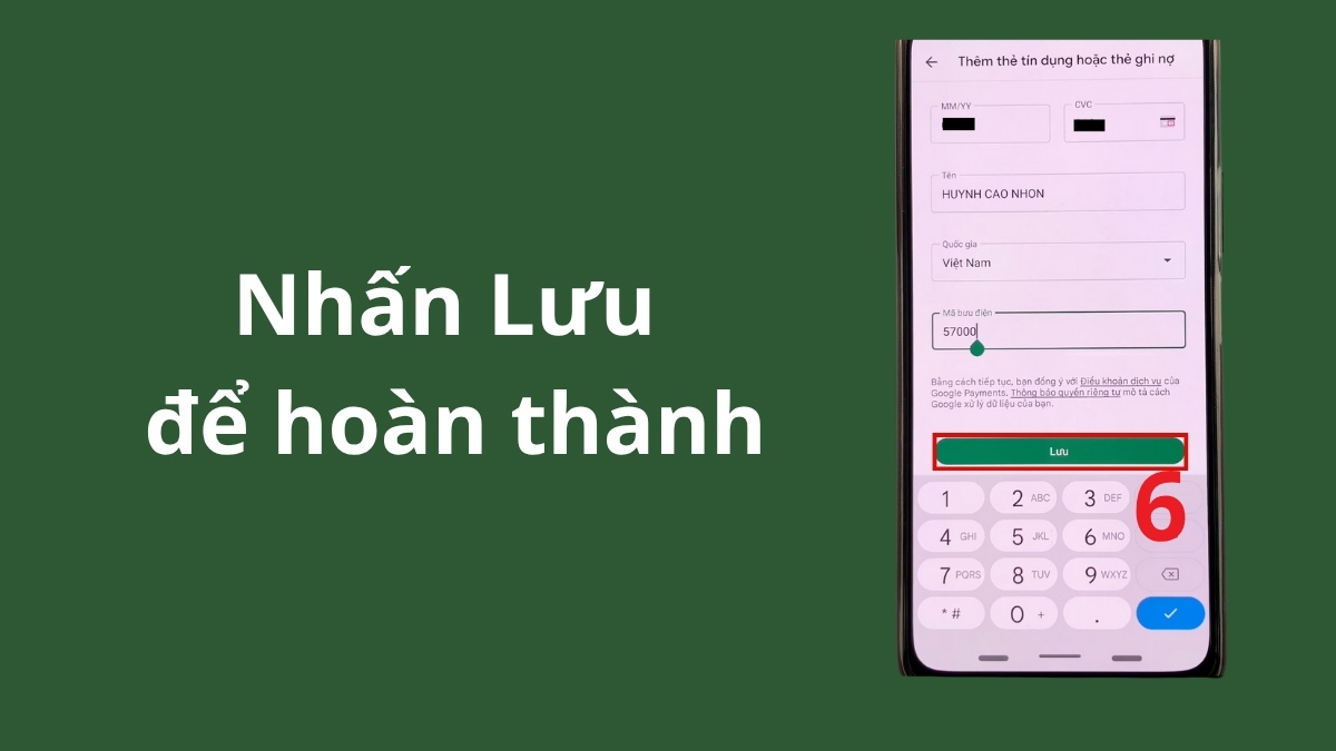 Hình ảnh nhấn nút Lưu để hoàn tất việc liên kết thẻ tín dụng, chốt lại cách nạp tiền vào ch play bằng thẻ ngân hàng