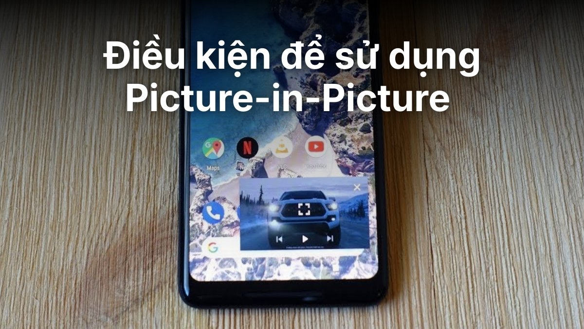 Cách thiết lập Picture-in-Picture để nghe youtube ngoài màn hình khóa.