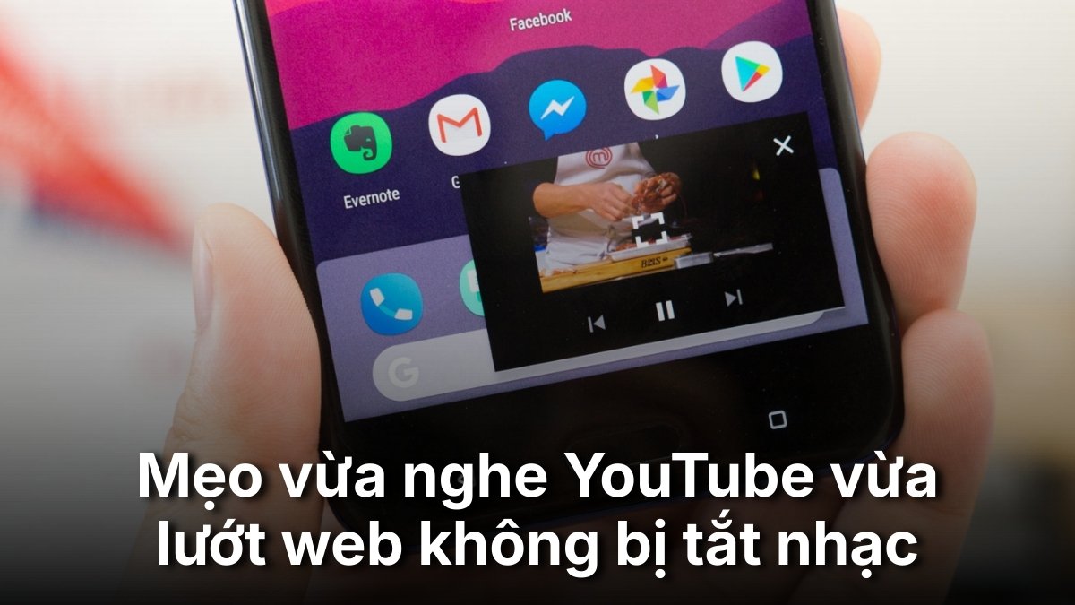 Mẹo cài đặt hệ thống để nghe nhạc youtube tắt màn hình android không bị ngắt.