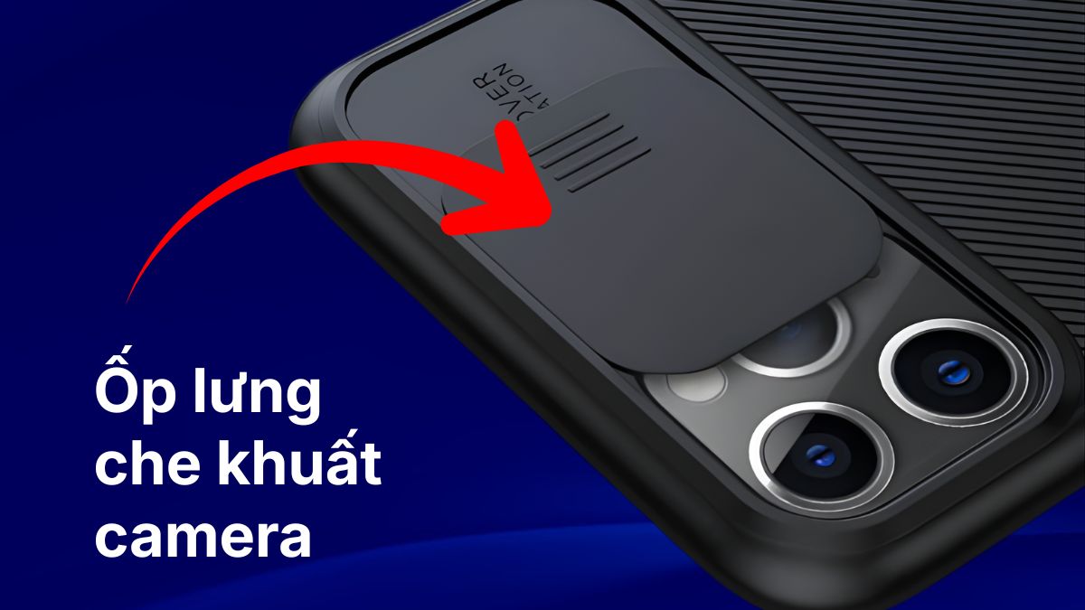 Ốp lưng che khuất ống kính camera, một nguyên nhân làm camera iPhone bị mờ hoặc tối góc.
