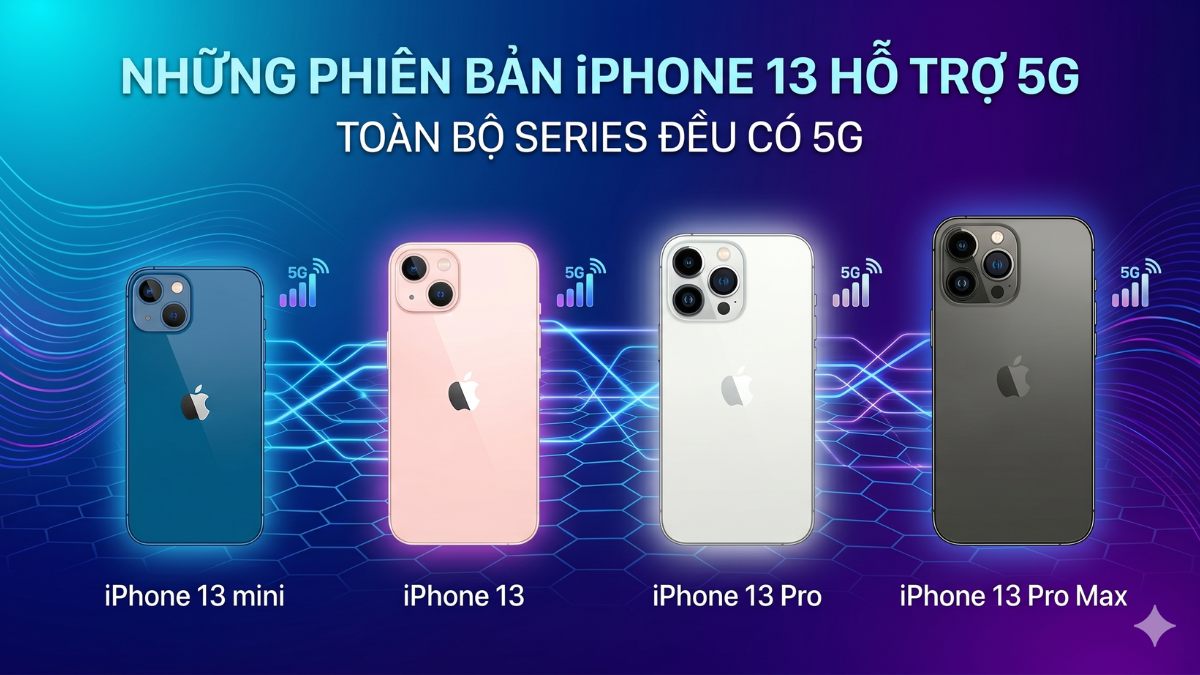 Hình ảnh 4 phiên bản iPhone 13 series kèm biểu tượng 5G trả lời iphone 13 có hỗ trợ 5g không.