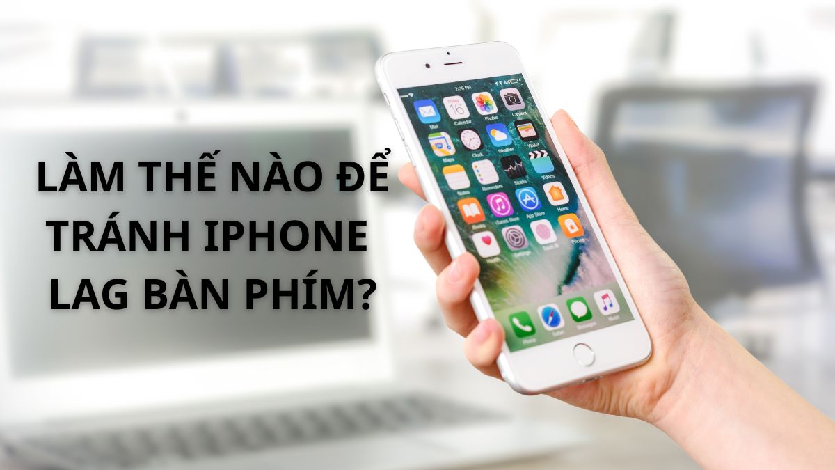 Gỡ ứng dụng không cần thiết để hạn chế iphone 15 bị lag bàn phím