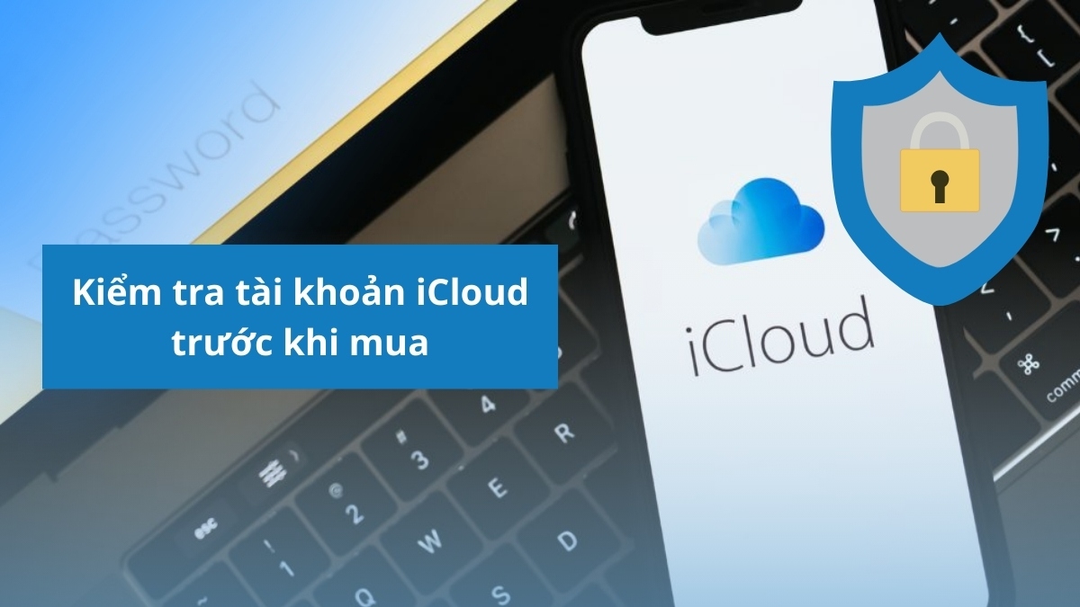 Mẹo và cách kiểm tra iphone có bị dính icloud ẩn không khi mua máy cũ.