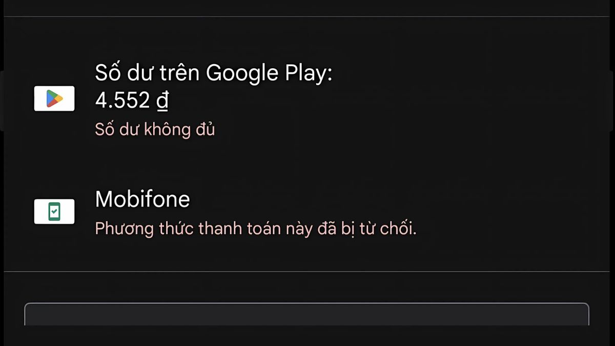 Lỗi thanh toán qua SIM Mobifone bị từ chối trên CH Play, là nguyên nhân phổ biến gây ra lỗi phương thức thanh toán bị từ chối CH Play