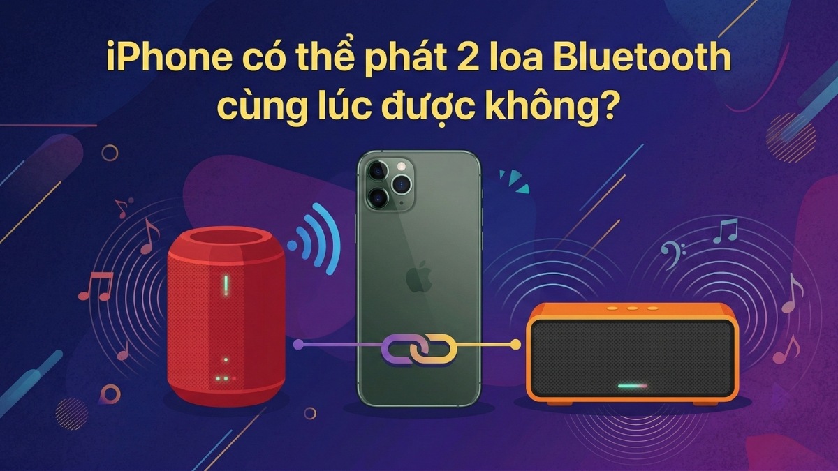 Giải đáp thắc mắc về khả năng phát 2 loa bluetooth cùng lúc iphone bằng chuẩn 5.0.