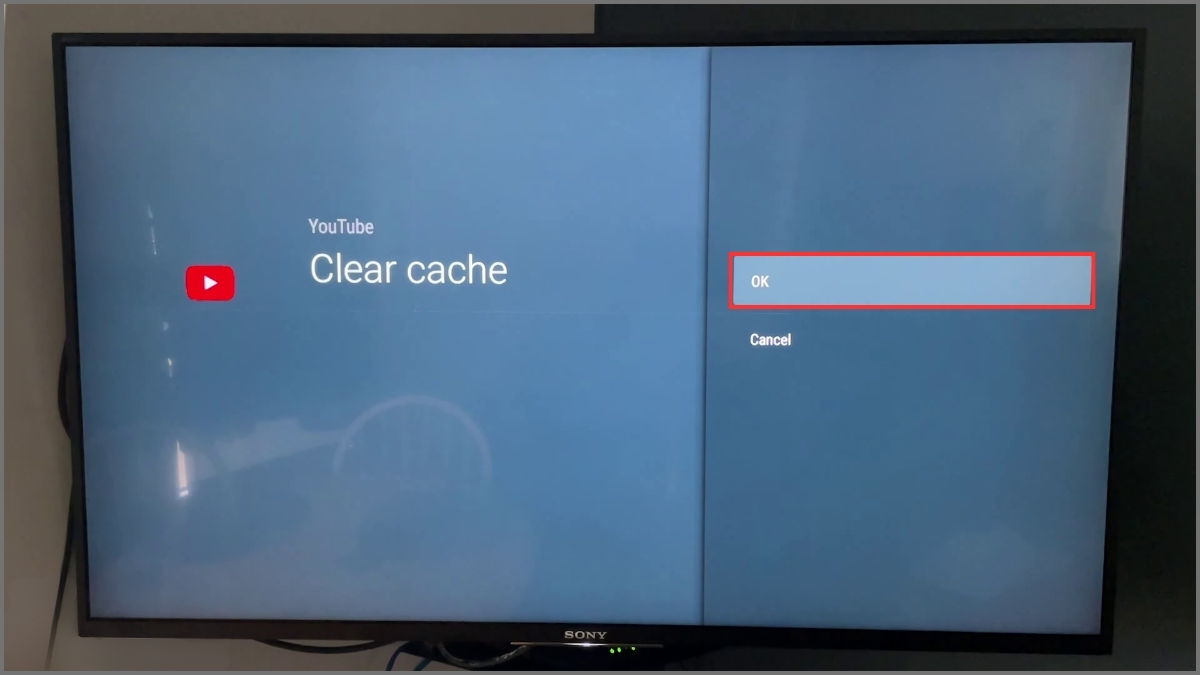Nhấn OK xác nhận xóa cache khi tivi sony không vào được youtube.
