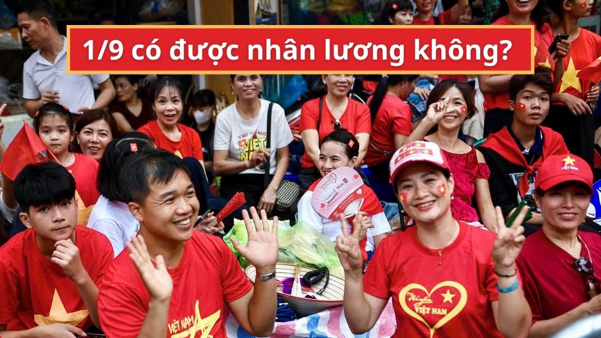 Ngày 1/9 có được nhân lương không? Quy định mới