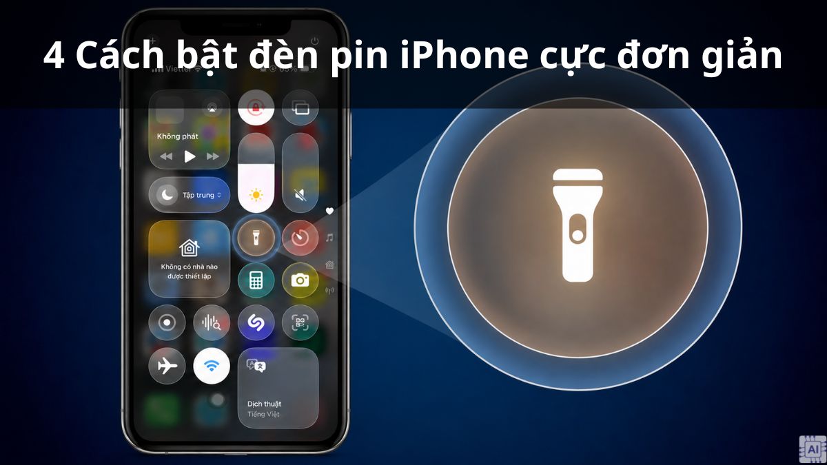 4 Cách bật đèn pin iPhone cực đơn giản