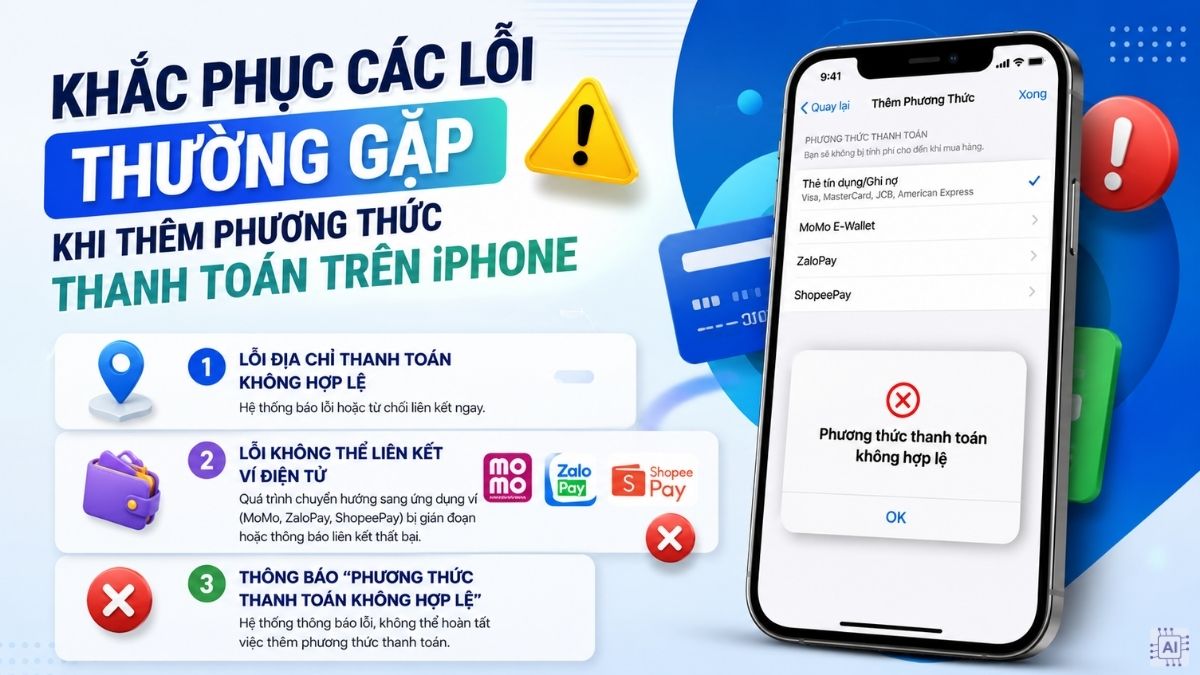 Cách thêm phương thức thanh toán trên iPhone và sửa lỗi