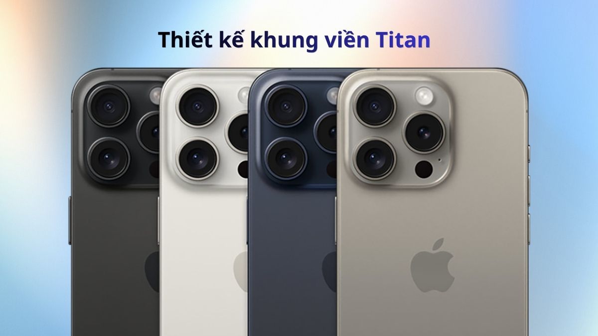 Đánh giá cấu hình iPhone 15 Pro - Khung viền Titan