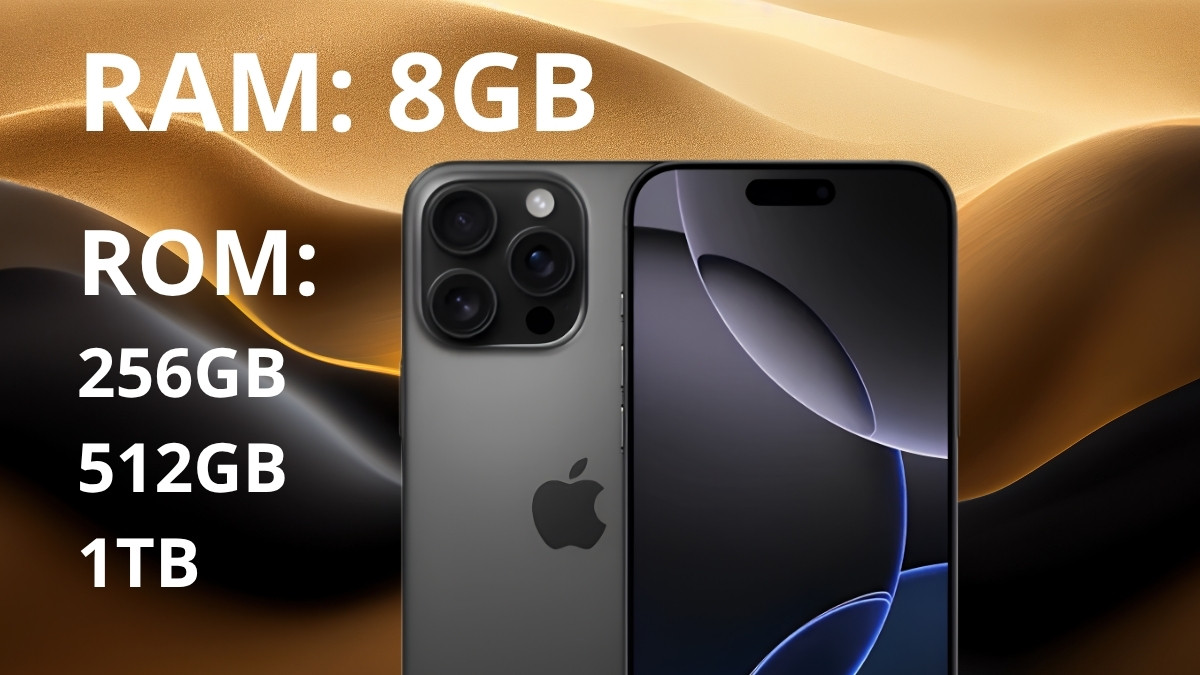 Cấu hình iPhone 16 Pro Max - RAM, ROM