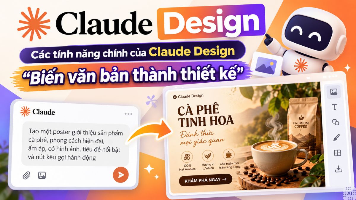 Claude Design có thể biến văn bản thành thiết kế