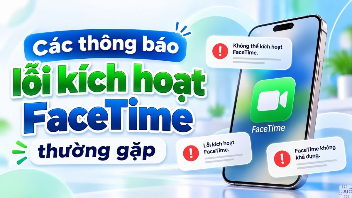 Thông báo lỗi kích hoạt Facetime thường gặp