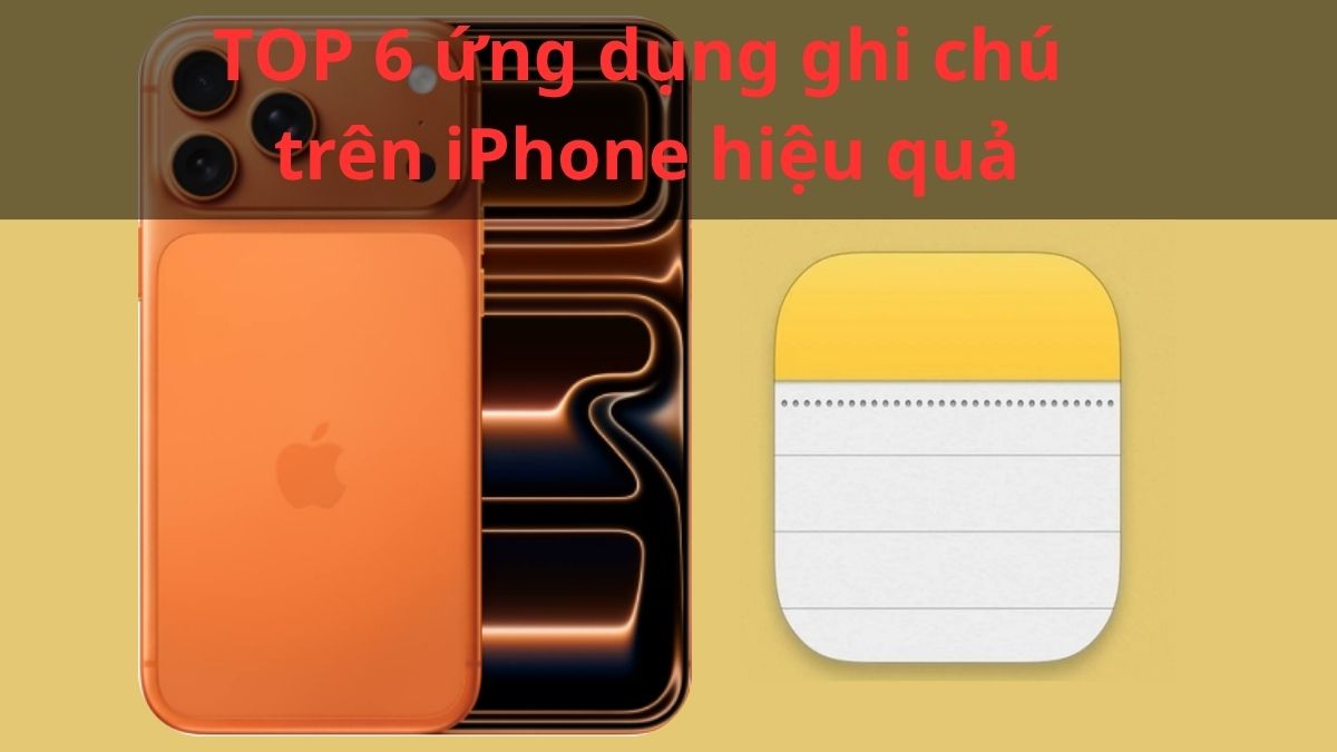 TOP 6 ứng dụng ghi chú trên iPhone hiệu quả