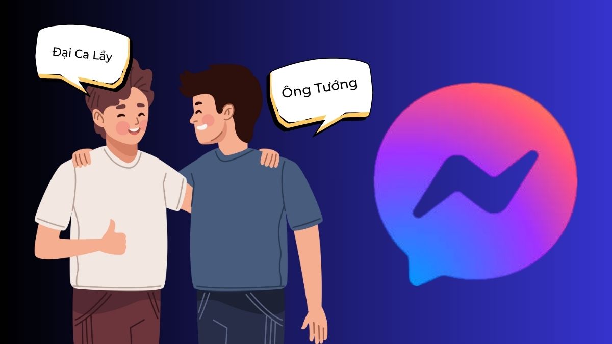 Biệt danh Messenger cho bạn thân nam