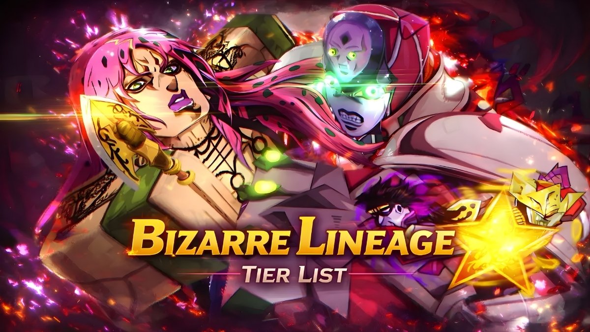 Tham khảo ngay Bizarre Lineage Tier List hot nhất hiện nay
