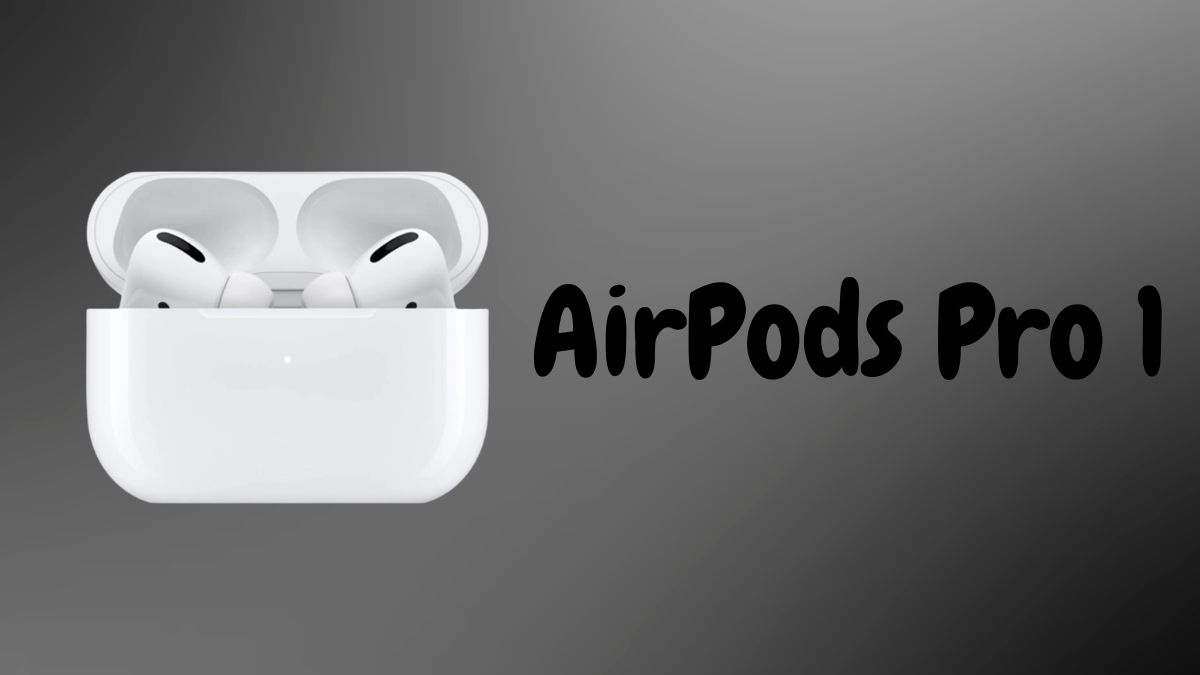 Các loại AirPods - AirPods pro 1