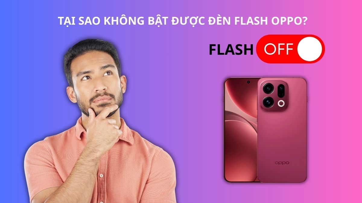 Cách bật đèn flash khi có thông báo trên OPPO không áp dụng được vì sao?
