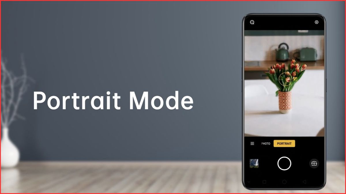 Cách chụp ảnh đẹp trên OPPO - Chụp chế độ chân dung