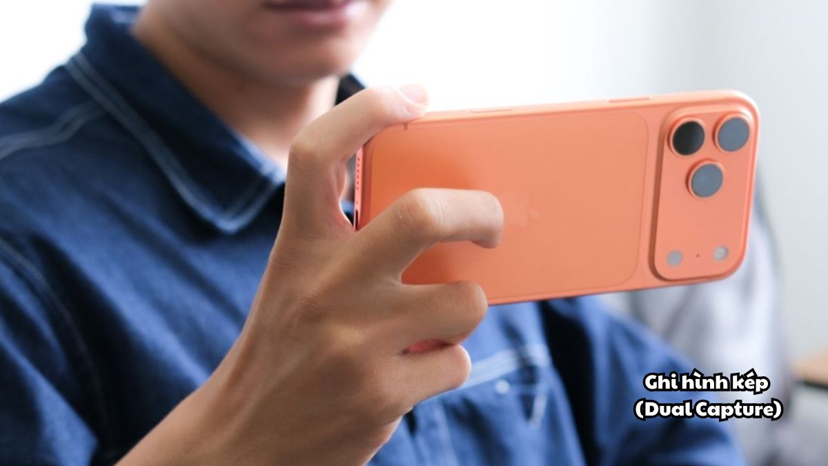 Cách ghi hình kép trên iPhone 17 - Giới thiệu tính năng