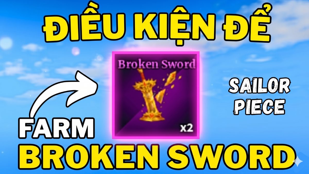 Cách lấy Broken Sword Sailor Piece - Điều kiện cần