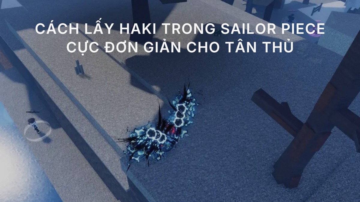 Cách lấy Haki trong Sailor Piece cực đơn giản cho tân thủ